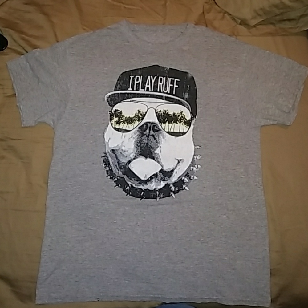 I play ruff dog t shirt